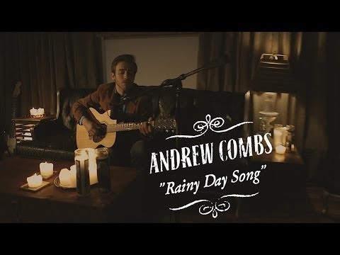 Andrew Combs - Rainy Day Song