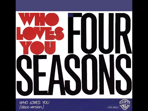 Who Loves You