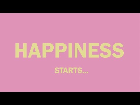 Happiness Starts Now