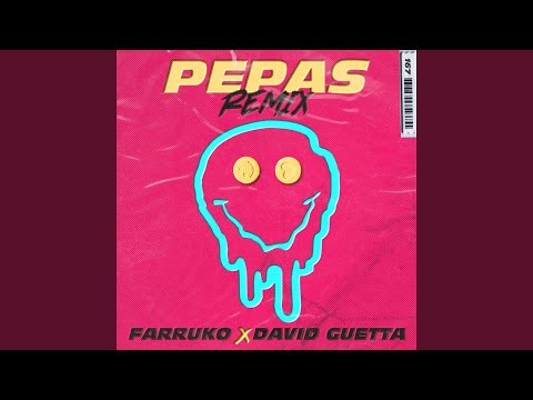 Pepas - David Guetta Remix - Radio Edit