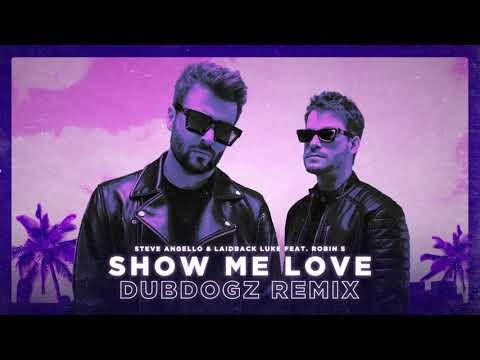 Show Me Love - Dubdogz Remix