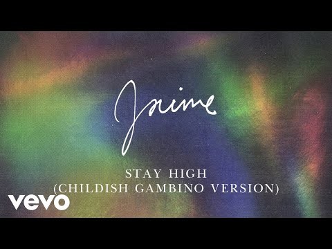 Stay High - Childish Gambino Version