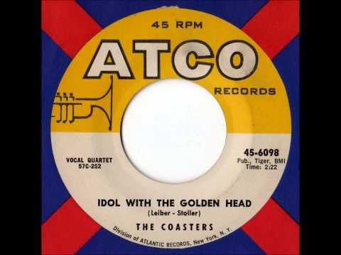 The Coasters - Idol With the Golden Head