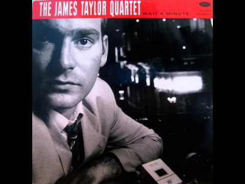 James Taylor Quartet - Wait A Minute