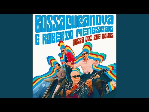Bossa Got The Blues
