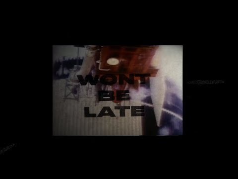 Won't Be Late (feat. Drake)