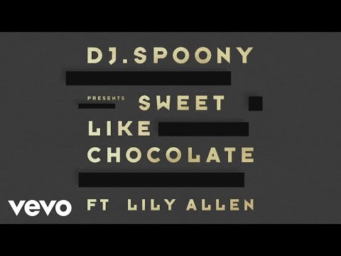 Sweet Like Chocolate (feat. Lily Allen)
