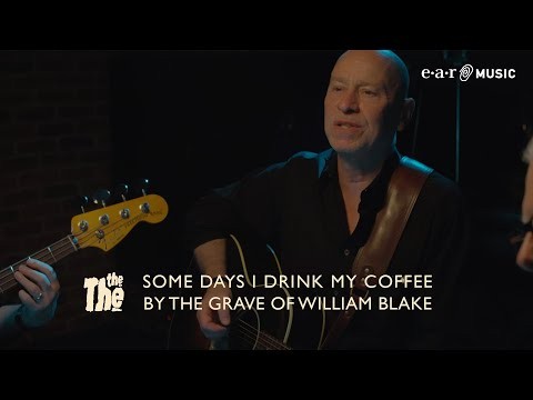 Some Days I Drink My Coffee By The Grave Of William Blake