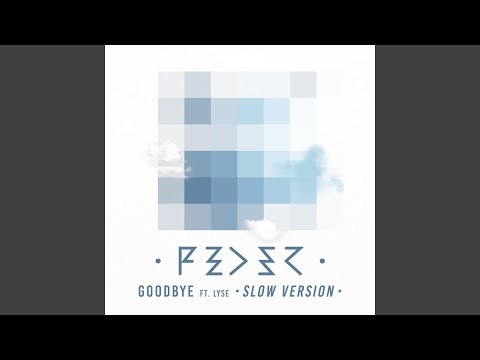 Goodbye (feat. Lyse) - Slow Version