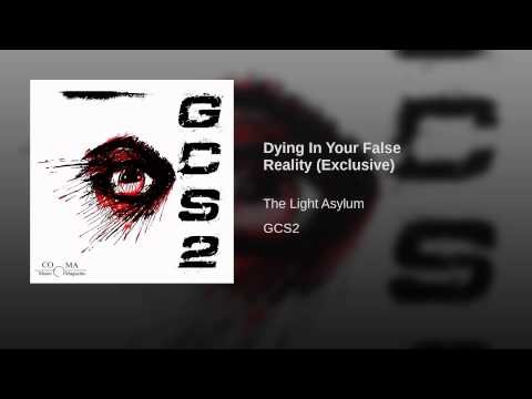 Dying In Your False Reality