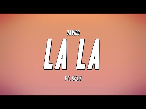 La La (feat. Ckay)