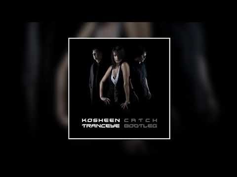 Catch (tranceeye Bootleg)
