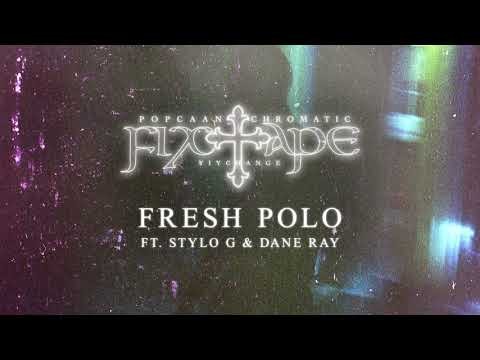 Fresh Polo (feat. Stylo G &amp; Dane Ray)