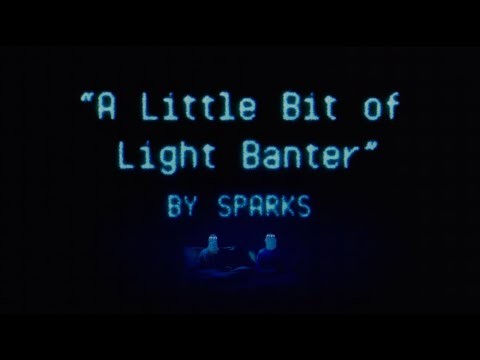 A Little Bit Of Light Banter