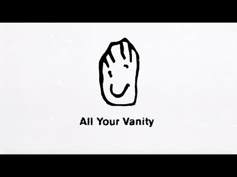 All Your Vanity