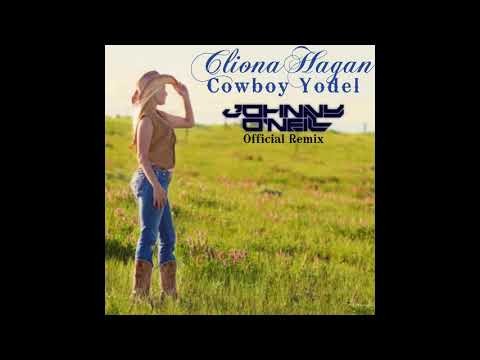 Cliona Hagan - Cowboy Yodel (johnny O'neill Remix)