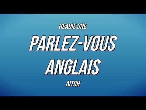 Parlez-vous Anglais (feat. Aitch)