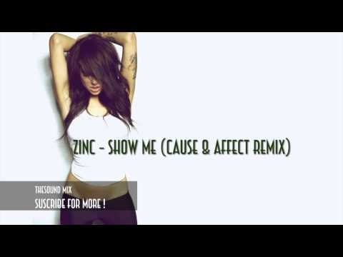 Show Me - Cause &amp; Affect Remix
