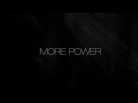 More Power