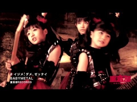 Babymetal - Ijime Dame Zettai