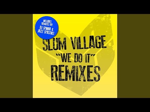 We Do It (jazz Spastiks Remix)
