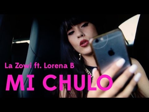 ft. Lorena B – Mi Chulo