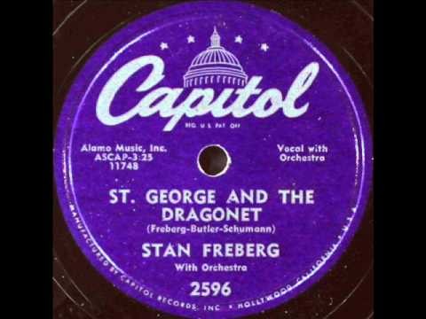 Stan Freberg - St George & the Dragonette