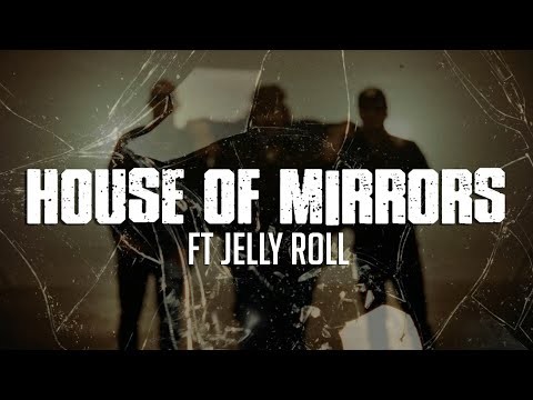 House Of Mirrors Feat. @jellyroll