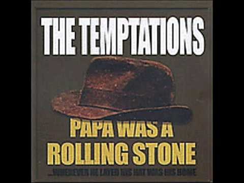 Papa Was a Rollin' Stone