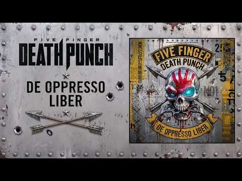 Five Finger Death Punch - De Oppresso Liber