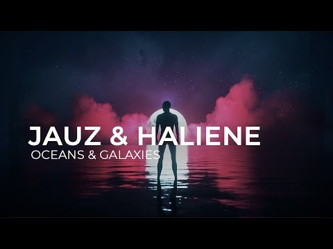 Oceans &amp; Galaxies