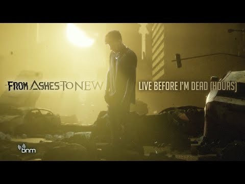 Live Before I'm Dead (hours)