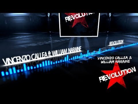 Vincenzo Callea Feat. William Naraine - Revolution