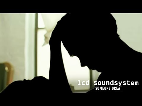 Lcd Soundsystem - Someone Great