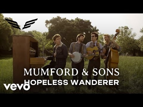 Mumford & Sons - Hopeless Wanderer 