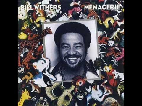 Bill Withers - Lovely Day