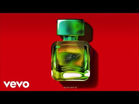 Dancing With A Stranger (with Normani) - Acoustic