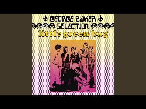 Little Green Bag - Remastered 2020