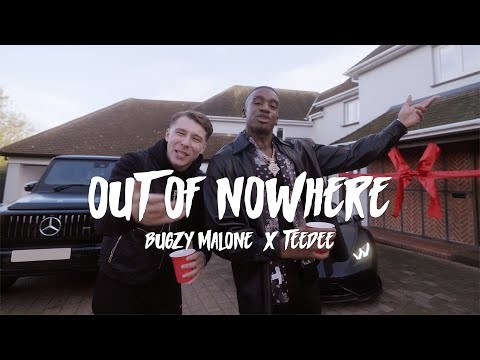 Bugzy Malone - X Teedee - Out Of Nowhere