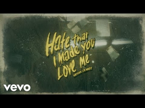 hate that i made you love me