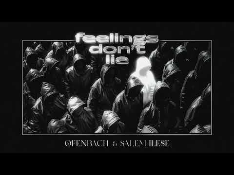 Feelings Don't Lie