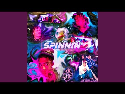 Spinnin (with B-lovee &amp; Cordae)