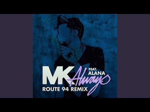 Always (feat. Alana) - Route 94 Radio Edit