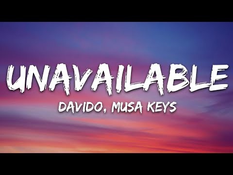 Unavailable (feat. Musa Keys)