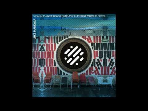 Shmiggled Wigglet (original Mix)
