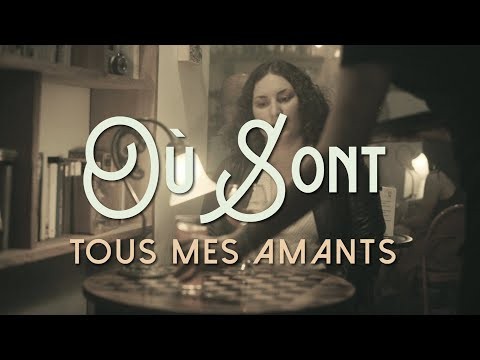 Où Sont Tous Mes Amants