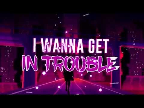 Get In Trouble (so What)