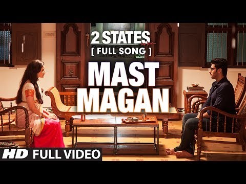 Mast Magan (from "2 States")