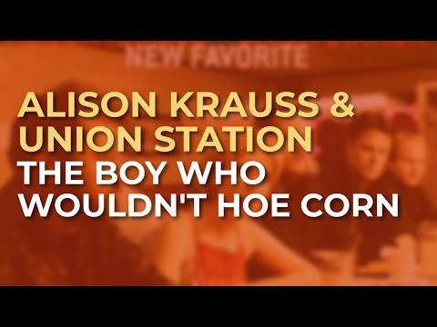 The Boy Who Wouldn't Hoe Corn