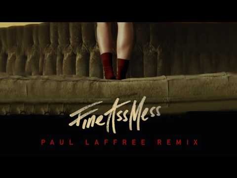 Fine Ass Mess - Paul Laffree Remix